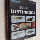 Timo Hyytinen : Suuri uistinkirja (signeerattu, numeroitu) - pikkukuva 1