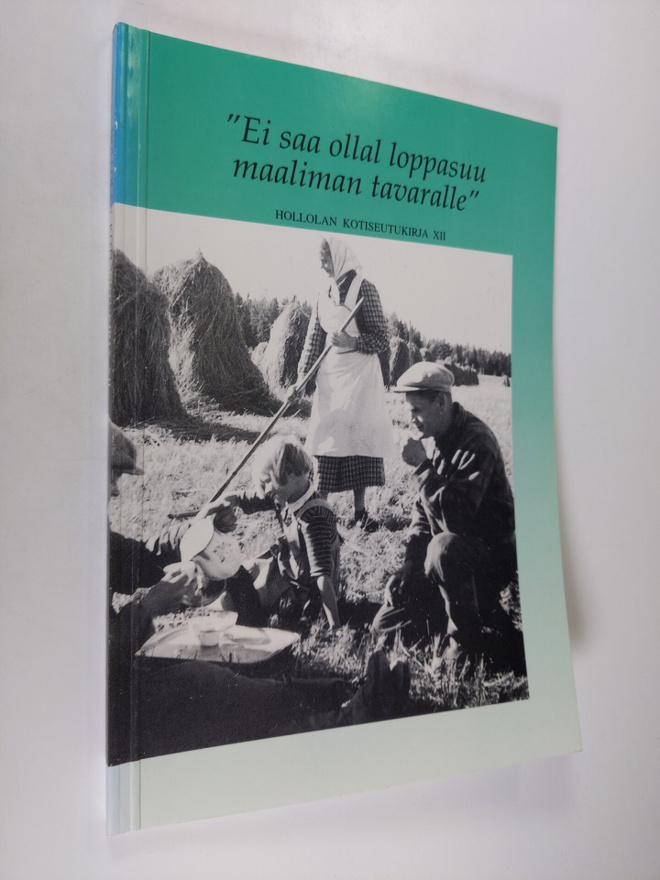 Heikki Mantere : Hollolan kotiseutukirja XII "Ei saa olla...