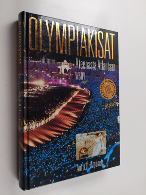 Antti O. Arponen : Olympiakisat Ateenasta Atlantaan
