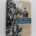 Mauno Koivisto : Koulussa ja sodassa (signeerattu) - pikkukuva 1