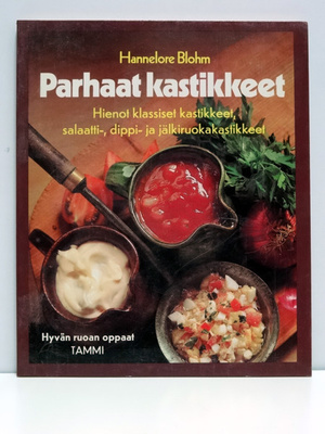 Hannelore Blohm : Parhaat kastikkeet