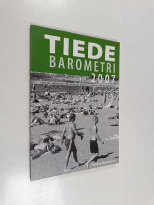 Pentti Kiljunen ym. : Tiedebarometri 2007 - tutkimus suom...