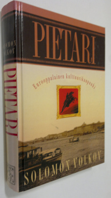 Solomon Volkov : Pietari : eurooppalainen kulttuurikaupunki