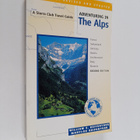 William E. Reifsnyder : Adventuring in the Alps : France,... - pikkukuva 1