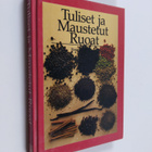 Rosamond Richardson : Tuliset ja maustetut ruoat - pikkukuva 1