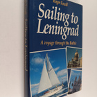 Roger Foxall : Sailing to Leningrad : a voyage through th... - pikkukuva 1