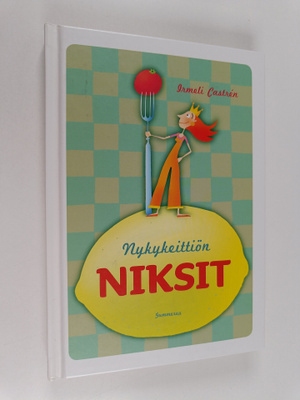 Irmeli Castren : Nykykeittiön niksit
