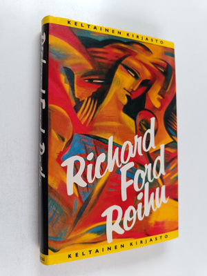 Richard Ford : Roihu