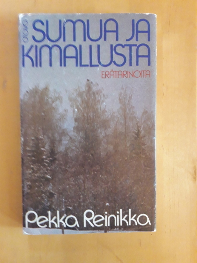 Pekka Reinikka; Sumua ja kimallusta -erätarinoita