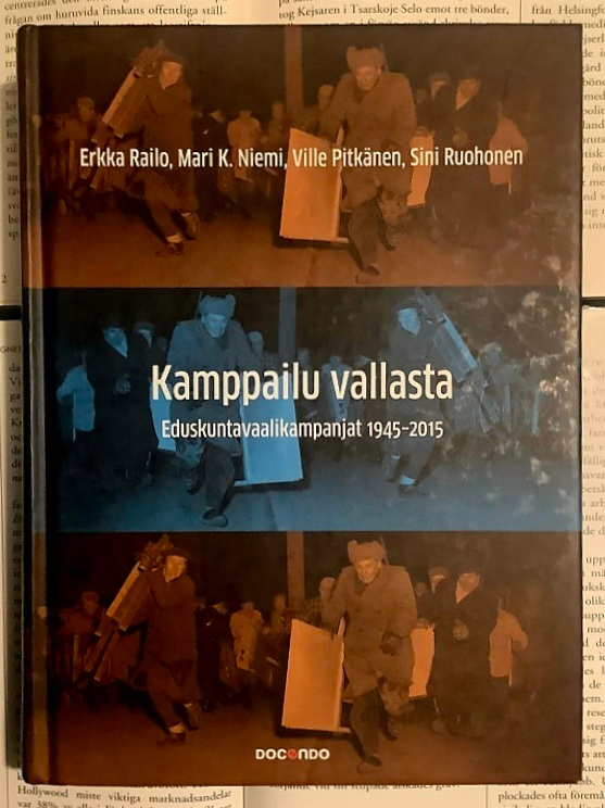 Kamppailu vallasta: eduskuntavaalikampanjat 1945-2015 (sid.)