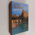 Hotell på landet Hoteller på bygda = Hoteller på landet =... - pikkukuva 1