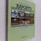 Uolevi Itkonen ym. : Raportti kaupungin rakentamisesta - ... - pikkukuva 1