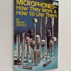 Martin Clifford : Microphones : how they work & how to us... - pikkukuva 1