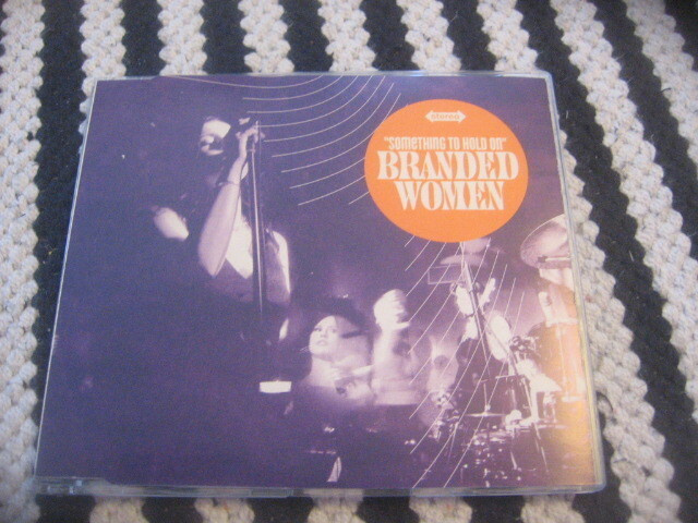 Branded Women - Something to hold on (cds)