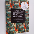 Martin Ford : Robottien kukoistus : teknologia ja massaty... - pikkukuva 1