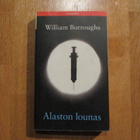 WILLIAM BURROUGHS Alaston lounas * GUMMERUS * kultti - pikkukuva 1