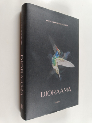 Anna-Kaari Hakkarainen : Dioraama (signeerattu, tekijän o...