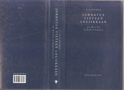 Peirce, C. S.: Johdatus tieteen logiikkaan, Vastapaino 2001
