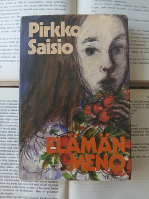 Pirkko Saisio - Elämänmeno (nid.)