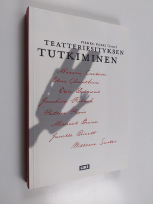 Teatteriesityksen tutkiminen