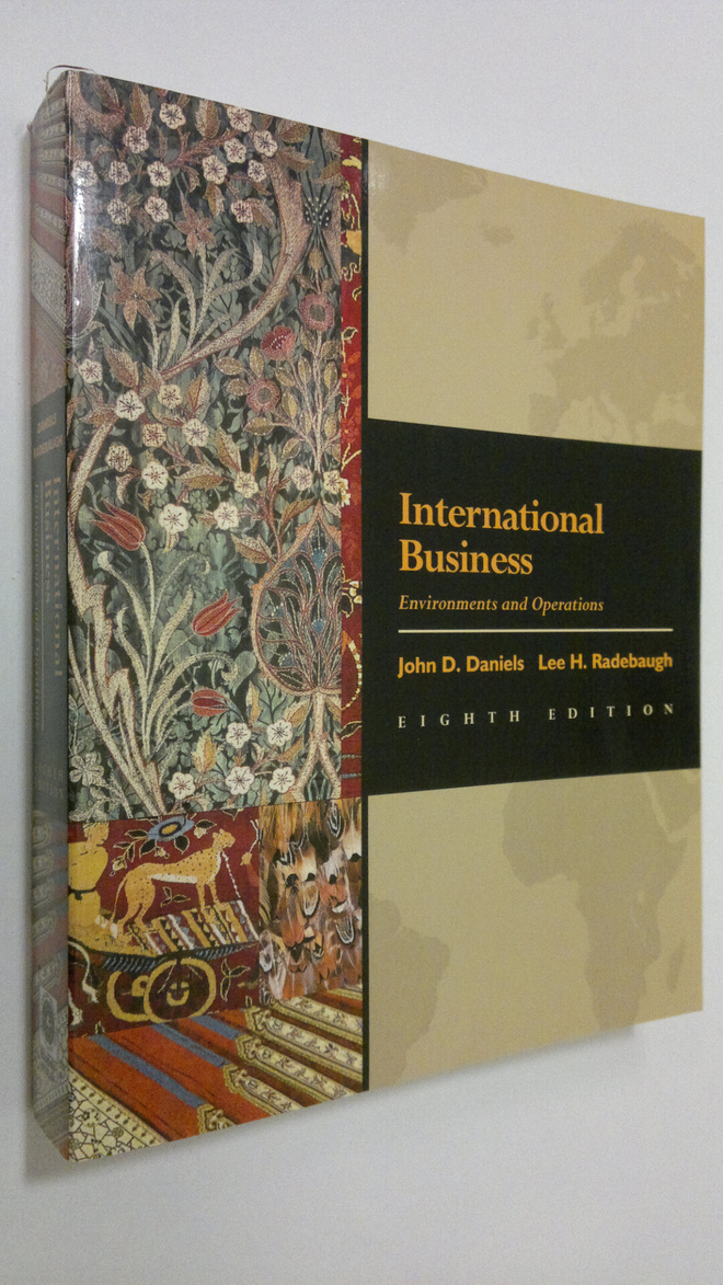 John D. Daniels : International Business : environments a...