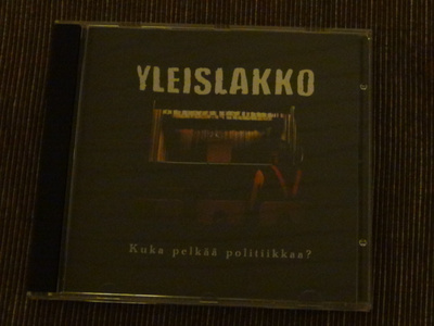 Yleislakko Kuka pelkää politiikkaa? Cd Venäjä 2010