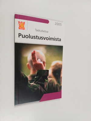 Taskutietoa puolustusvoimista 2005