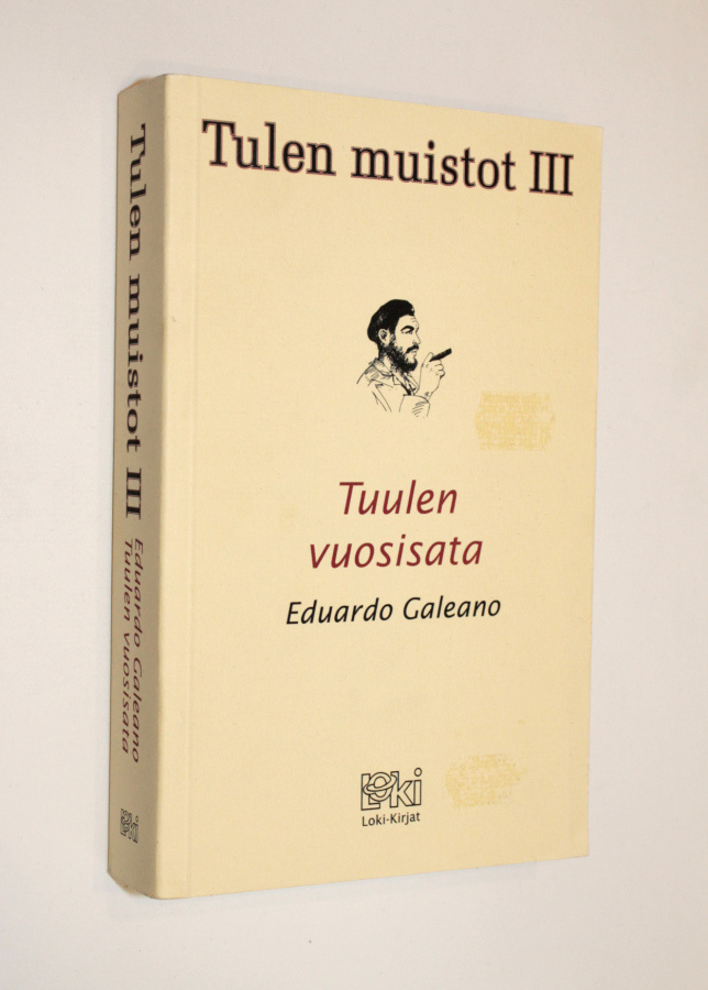 Eduardo Galeano: Tulen muistot III