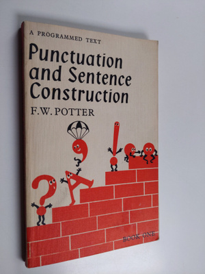 F. W. Potter : Punctuation and Sentence Construction - Bo...