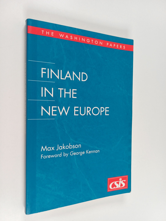 Max Jakobson : Finland in the New Europe