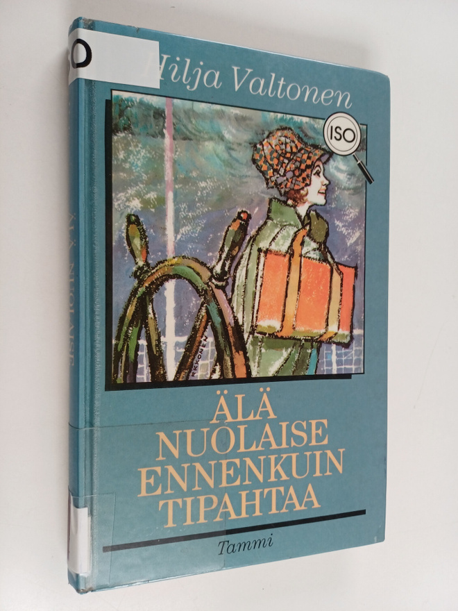 Hilja Valtonen : Älä nuolaise ennenkuin tipahtaa