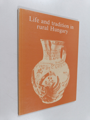 Laszlo Kosa : Life and Tradition in Rural Hungary - A Sho...