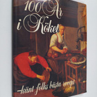 Marie Louise Telegin ym. : 100 år i köket : känt folks bä... - pikkukuva 1