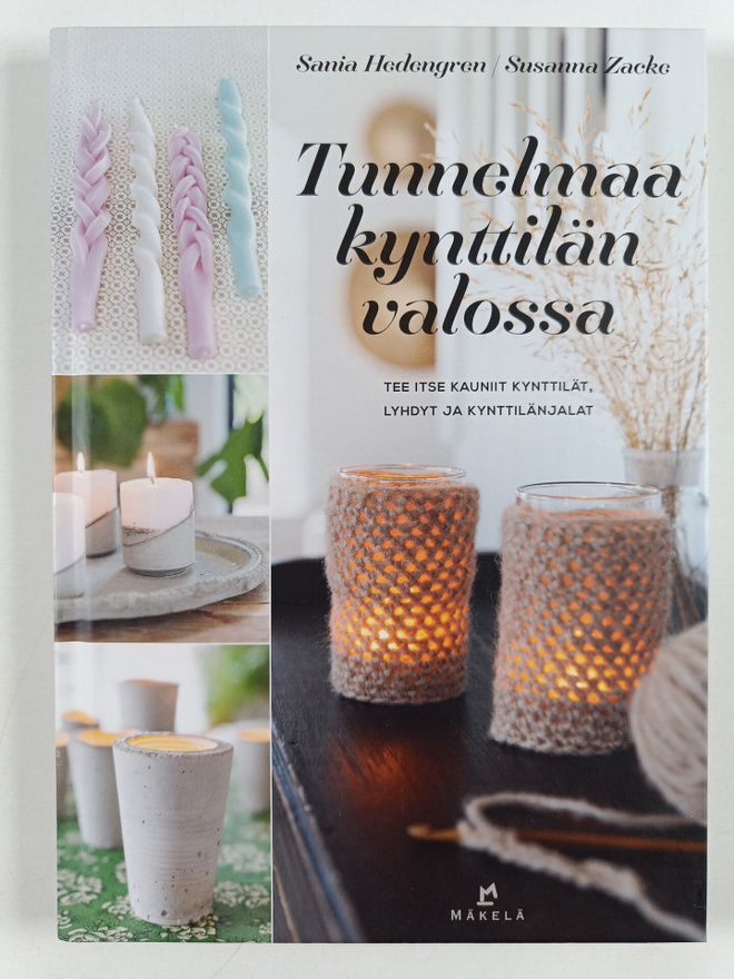 Sania Hedengren : Tunnelmaa kynttilän valossa : tee itse ...