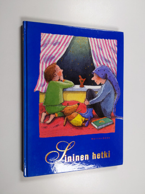 Kristiina ym. (kuvitus) Louhi : Sininen hetki : iltalukem...