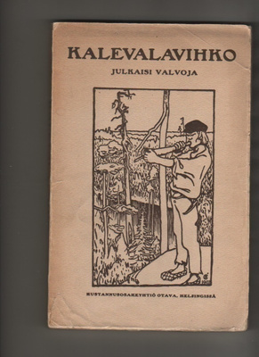 Kalevalavihko / julkaisi Valvoja, Otava [1909], nid., K3