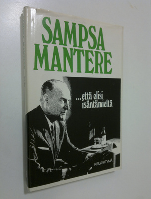 Sampsa Mantere : että olisi isäntämieltä