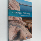Lumoava Helsinki : 200 luontoelämystä - pikkukuva 1