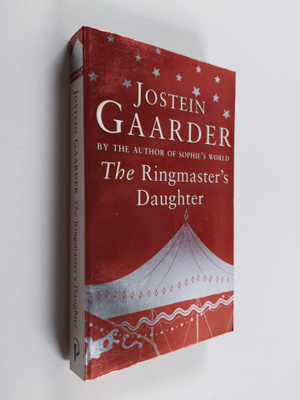 Jostein Gaarder : The Ringmaster's Daughter