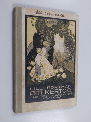 Lilli Porthan : Äiti kertoo : satuja ja kertomuksia lapsi...