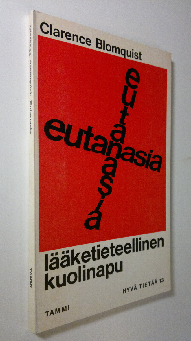 Clarence Blomquist : Eutanasia - lääketieteellinen kuolinapu