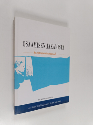 Anneli ym. (toim.t) Niikko : Osaamisen jakamista kasvatus...