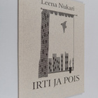 Leena Nukari : Irti ja pois Leena - pikkukuva 1