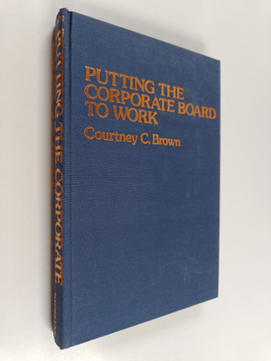 Courtney C. Brown : Putting the corporate board to work
