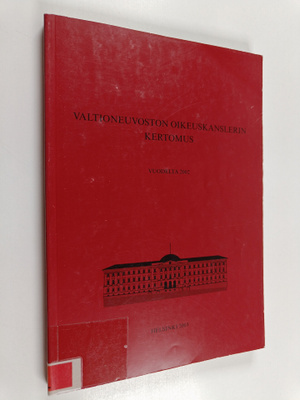 Valtioneuvoston oikeuskanslerin kertomus oikeuskanslerin ...
