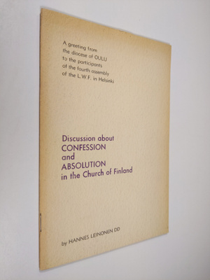 Hannes Leinonen : Discussion about confession and absolut...