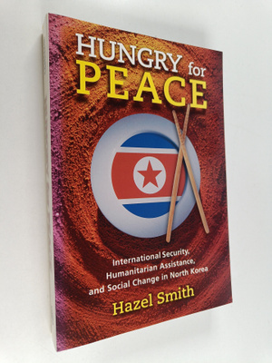 Hazel Smith : Hungry for Peace : International Security, ...