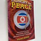 Hazel Smith : Hungry for Peace : International Security, ... - pikkukuva 1