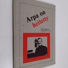 Margareta Keskitalo ym. : Arpa on heitetty : Aarne Keskit... - pikkukuva 1