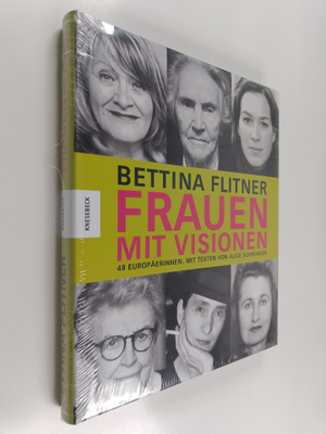 Alice Schwarzer ym. : Frauen mit Visionen : 48 Europäerinnen